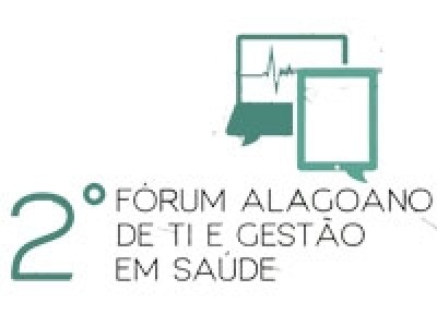 2º Fórum Alagoano de TI e Gestão em Saúde